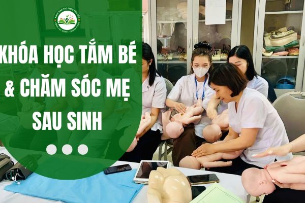 Khóa học tắm bé và chăm sóc mẹ sau sinh